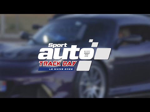 Sport Auto Track Day 2022 - Circuit Bugatti Le Mans @sportauto