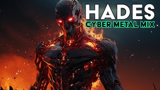 Best Of Cyber Metal Mix: Hades
