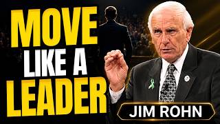 Move Like A Leader — Think Different, Act Different | Jim Rohn Motivation