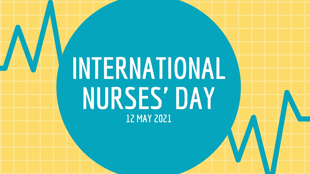 International Nurses Day 2021