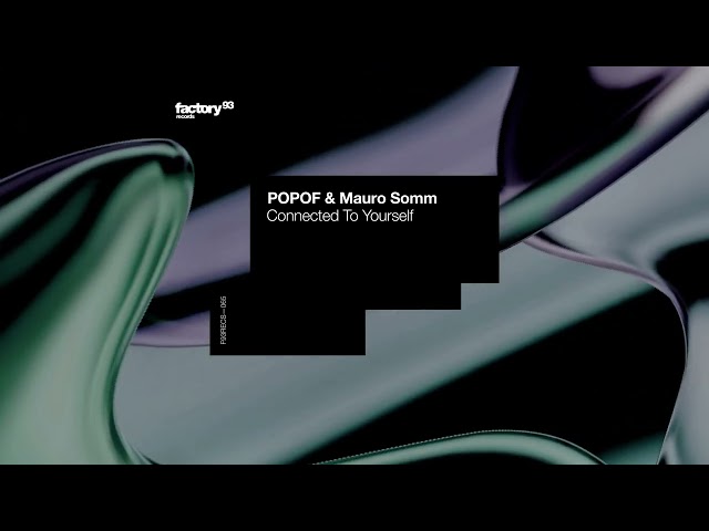 Popof & Mauro Somm - Connected To Yourself