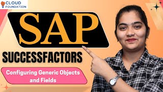 MDF Objects in Sap SuccessFactors | Configuring Generic Objects and Fields in SF | CloudFoundation
