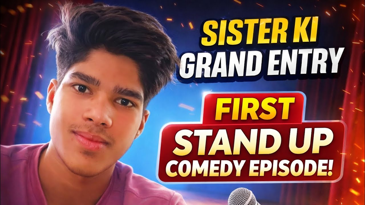 🎤 Sister Ki Grand Entry 😍 | First Stand Up Comedy Episode | Wednesday 🔥