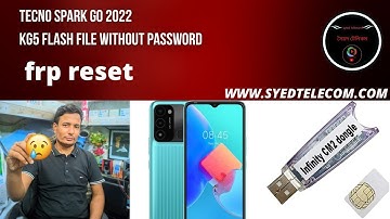 tecno spark go 2022 kg5 flash file without password/frp reset/cm2