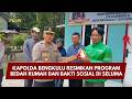 PRESISI UPDATE: KAPOLDA BENGKULU RESMIKAN PROGRAM BEDAH RUMAH &amp; BAKTI SOSIAL DI SELUMA 27/2/26 19.30
