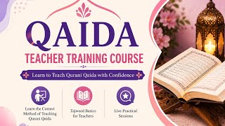 Qaida Teacher Training Course By Preh Soomro Session # 04