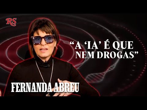 FERNANDA ABREU: 'A IA É QUE NEM DR0GAS' | CORTE