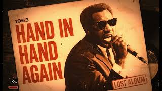 60's Soul Classic (1963) [Lost Demos] - RayCharles , OtisRedding Inspired-  Hand In Hand Again