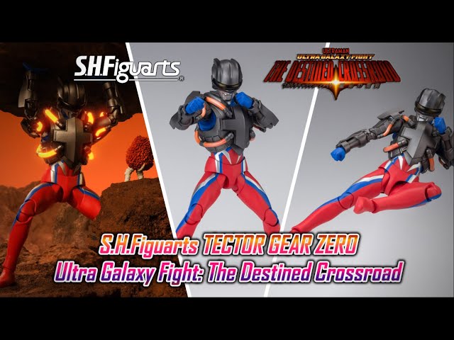 S.H.Figuarts TECTOR GEAR ZERO | Ultra Galaxy Fight: The Destined