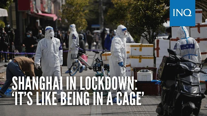 Shanghai in lockdown: ‘It’s like being in a cage’ - DayDayNews