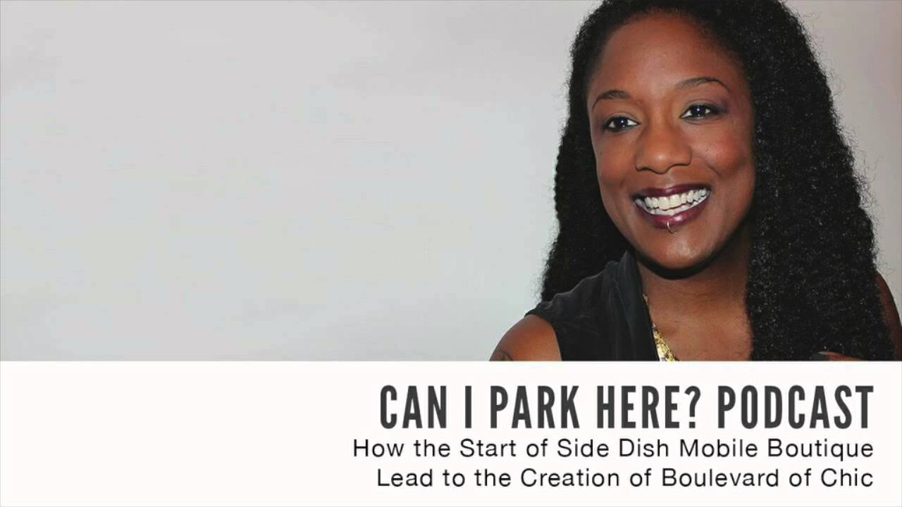 005: How the Start of Side Dish Mobile Boutique Lead to the Creation of Boulevard of Chic (Audio)