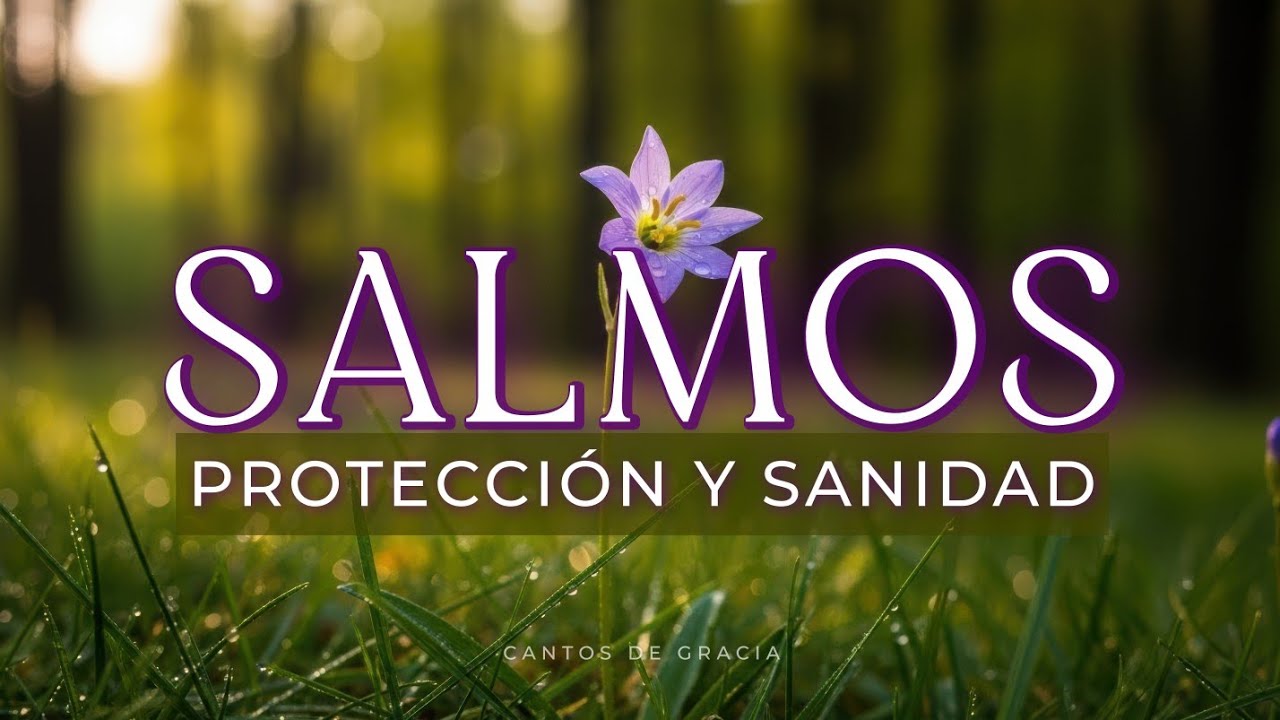 Salmos Cantados para Recibir Sanidad y Protección - Música Cristiana 🙏🕊️