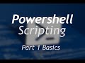 Powershell Scripting - Part 1 Basics
