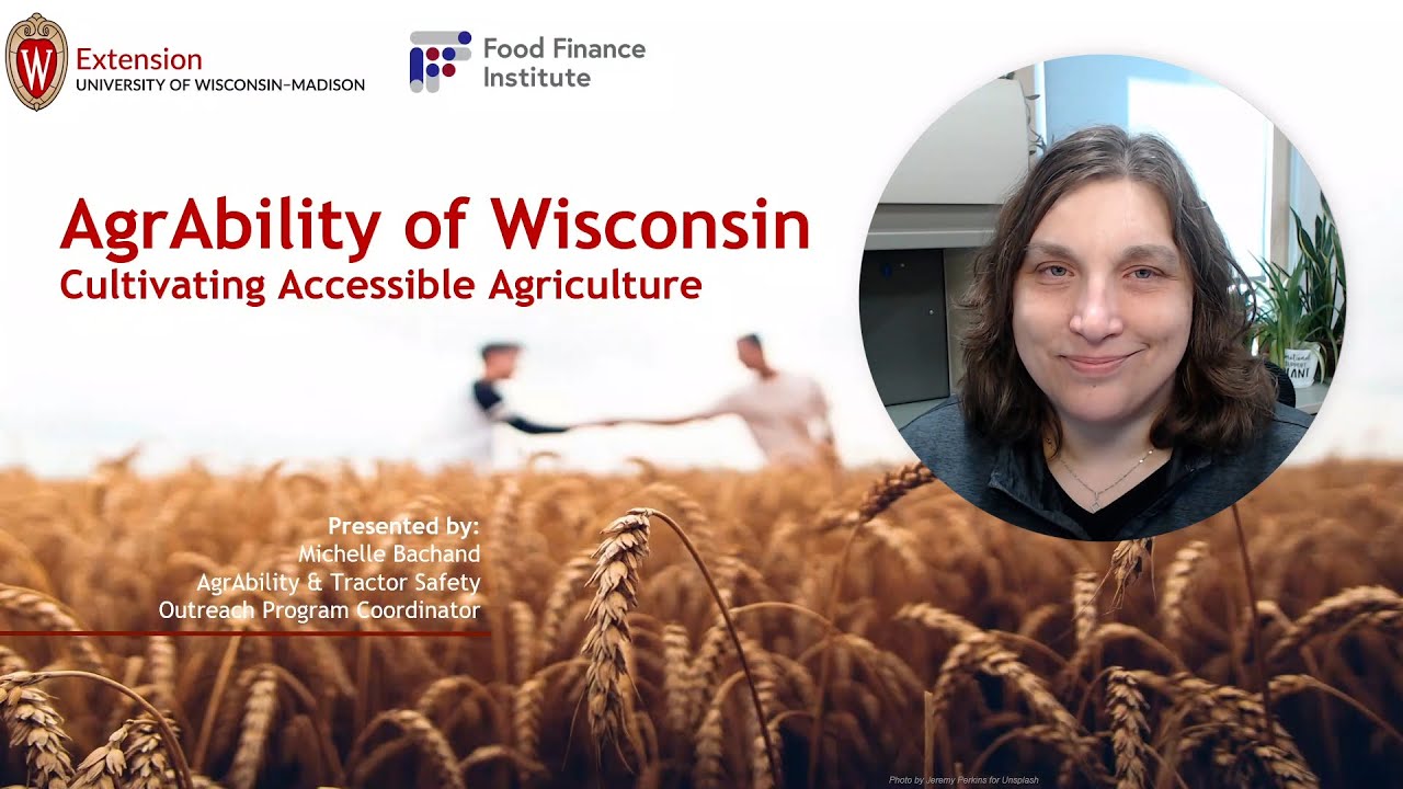 AgrAbility of Wisconsin: Cultivating Accessible Agriculture