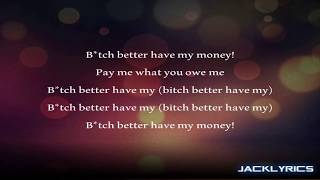 Download lagu Rihanna Bitch Better Have My Money Lyrics Rihanna Bitch Better Have My Money Lyrics
