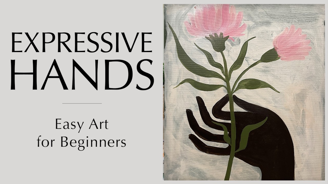 Expressive Hands - Easy Art for Beginners