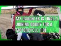 RIDING MOTORCYCLE WITH MY DAUGHTER