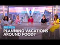 Planning Vacations Around Food? | The View image
