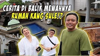 INTIP RUMAH MEWAH & MEGAH KANG SULE!!