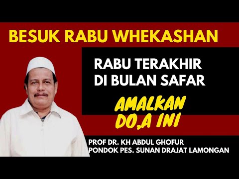 RABU WEKASAN Rabu terakhir di Bulan Safar - KH ABDUL GHOFUR