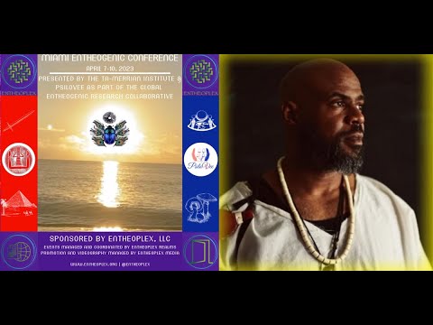 Keynote Address: Baba Moudou Baqui | Miami Entheogenic Conference, 2023 (University of Miami)