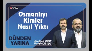osmanliyi kimler nasil yikti dunden yarina youtube