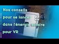 Transformer ou quiper son vr en nergie solaire