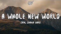 ZAYN, Zhavia Ward - A Whole New World (Lyrics) (End Title) (From "Aladdin")  - Durasi: 4:07. 