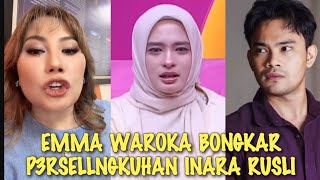 Download Lagu GEGER√√ EMMA WAROKA SIAP BONGKAR SEMUA P3RSELLNGKUHAN INARA RUSLI DENGAN INSANUL FAHMI MP3