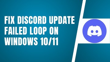 How To Fix Discord Update Failed Loop On Windows 10 / 11 - (Full Guide 2024)