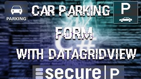 Car Parking Form insert with DataGridView c#