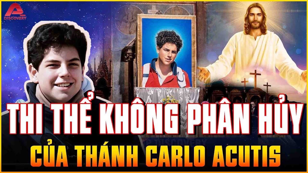 SỰ THẬT VỀ THI HÀI ‘không phân hủy’ của THÁNH CARLO ACUTIS và người phụ nữ đã chứng minh PHÉP LẠ |AP