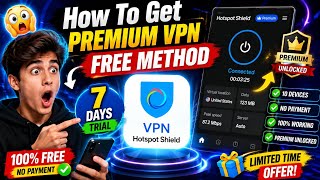 How To Get Premium VPN FREE 🔥 Hotspot Shield 7 Days Trial | Free VPN Method 2026 screenshot 1