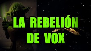 La rebelión de VOX