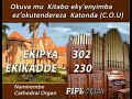 302(230) Ekisa kyo tekitegerekeka Namirembe Cathedral organ Church of Uganda Mp3 Song