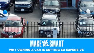 Why Owning a Car is Getting So Expensive | Economics on Tap | Make Me Smart Livestream