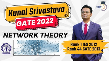 GATE Exam 2022, Strategy to prepare Network Theory for GATE, UPSC Indian Engineering Service