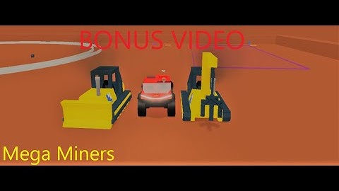 Mega Miners (Bonus Video)