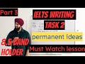 The ultimate lecture part 3  7 bands cant miss this ielts writing task 2