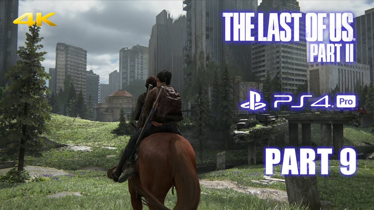 The Last Of Us Part 2 Part 9 シアトル市街 Ps4pro 超高画質ゲームプレイ Youtube