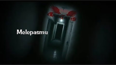 Melepasmu - Anastasys (Video Lirik)