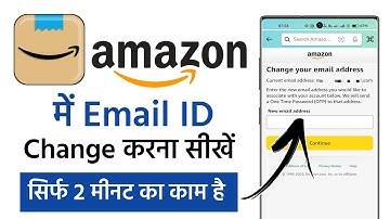 Amazon Me Email ID Kaise Change Kare || How To Change Email Address In Amazon