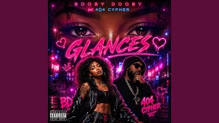 Glances (feat. 404 Cypher)