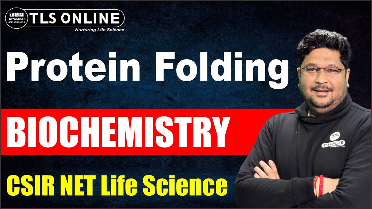 Protein Folding I Nucleic Acid I CSIR NET Life Science I Biochemistry