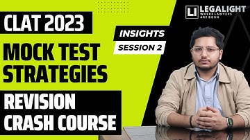 This CLAT 2023 Mock Test Strategy Will Ensure Your Score Boost | SESSION 2 | CLAT CRASH COURSE 2023