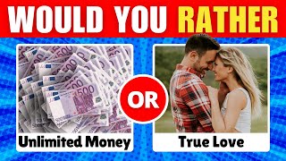 Would You Rather...?💰❤️ HARDEST CHOICES EVER!😱