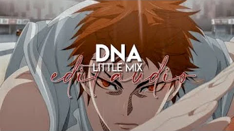 edit audio - dna (little mix)