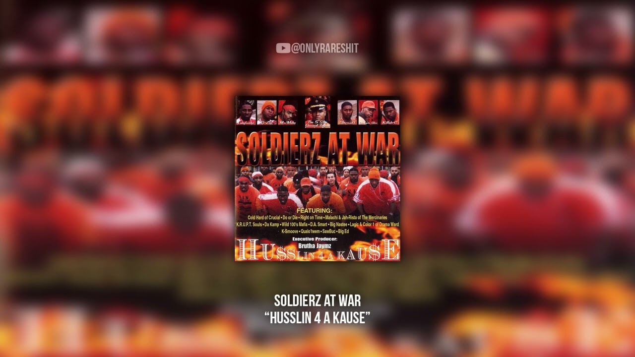 Soldierz At War – Husslin 4 A Kause (FULL ALBUM) - YouTube