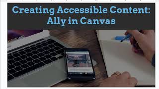 Making Content Accessible: Ally in Canvas