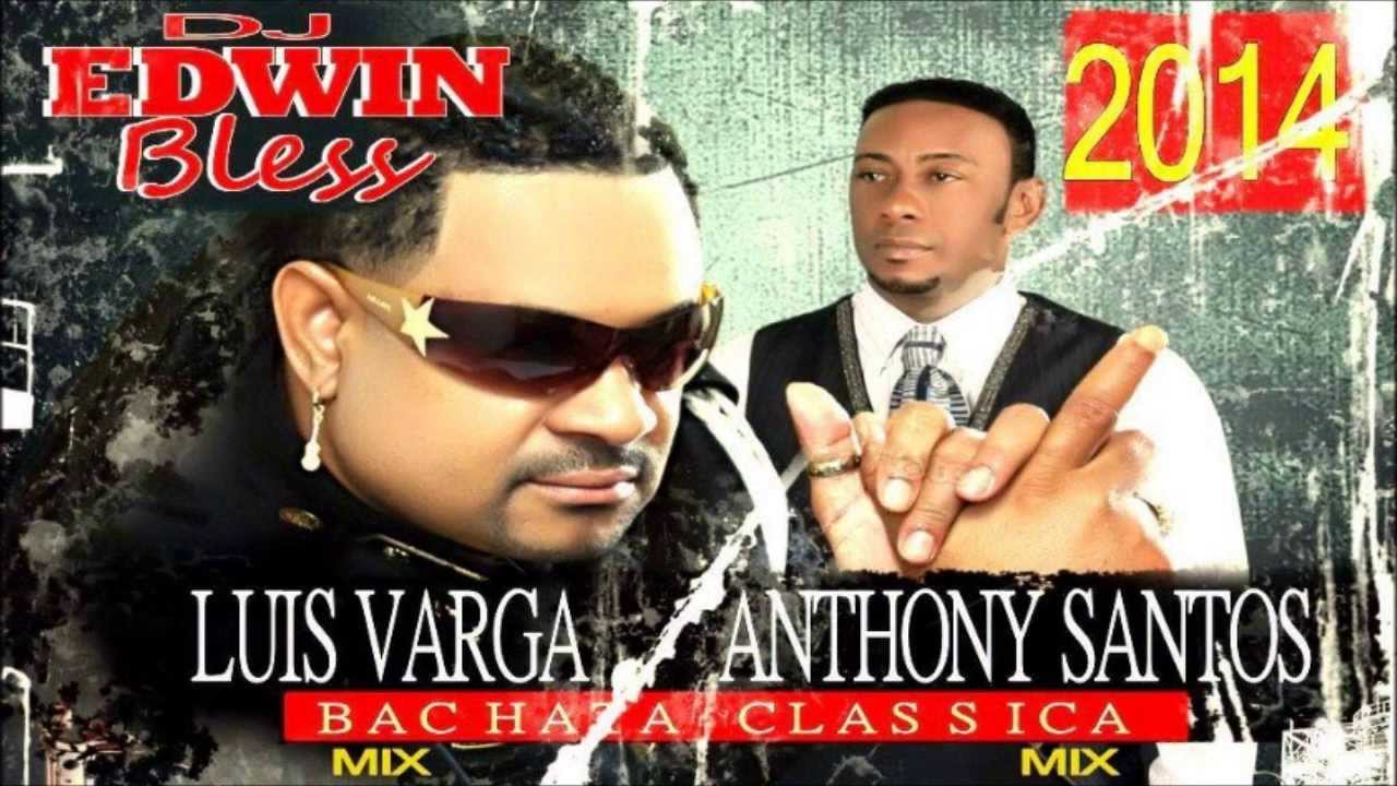 Luis Vargas & Anthony Santos Bachata Clasicas Mix_ Por Dj Edwin Bless
